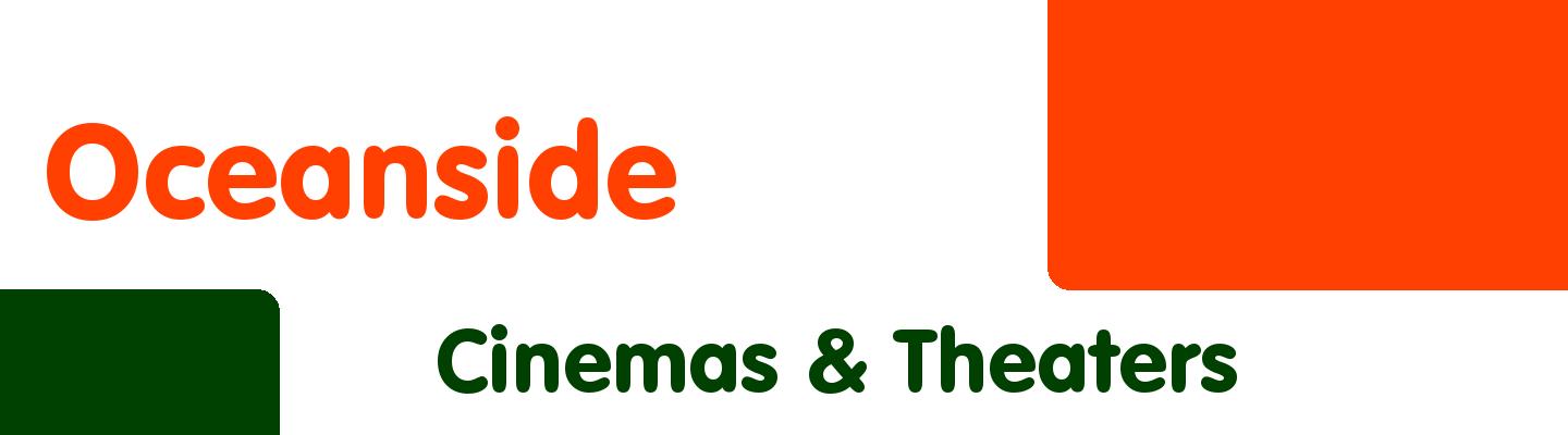 Best cinemas & theaters in Oceanside - Rating & Reviews